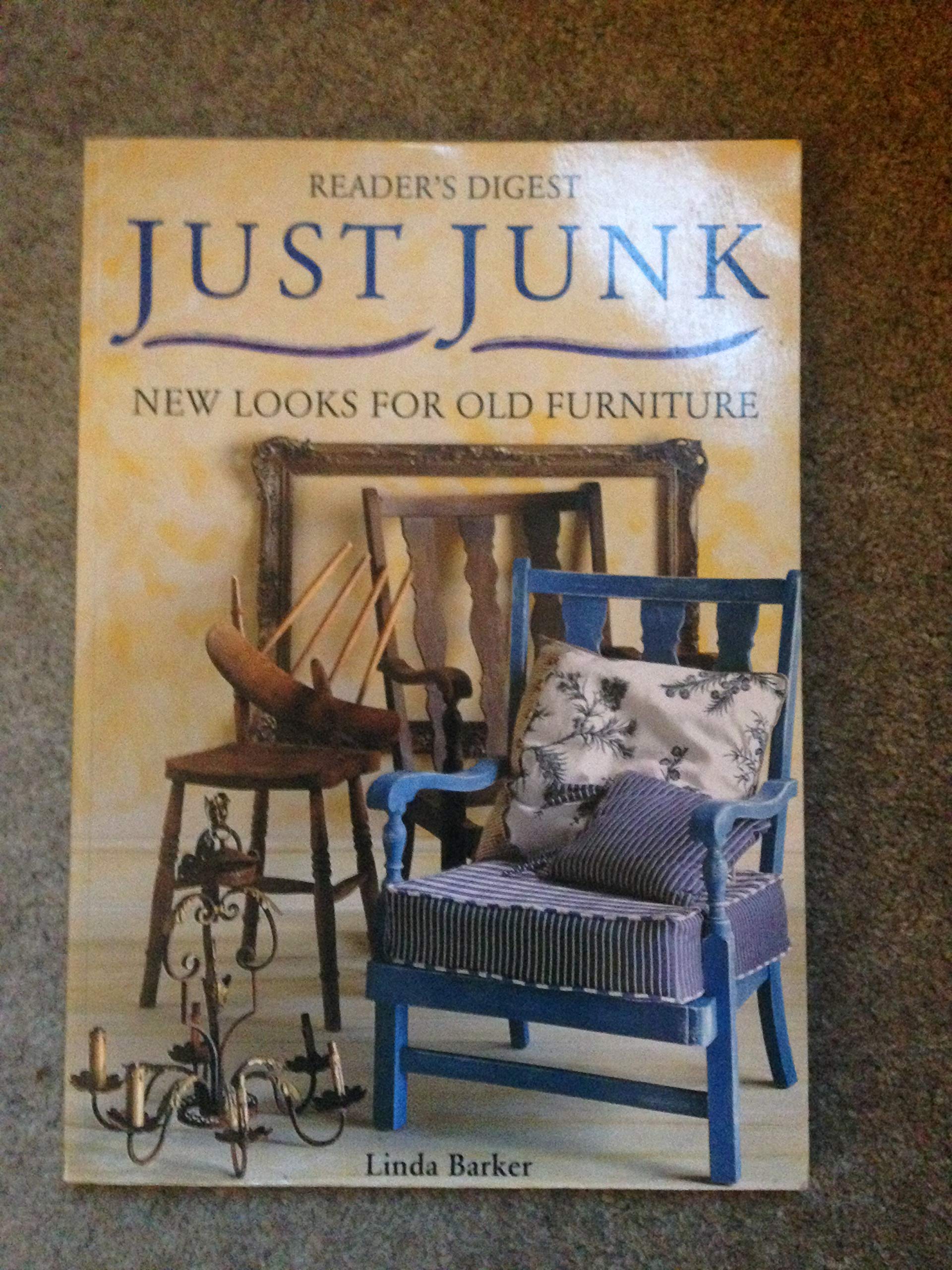 Just Junk: New Looks for Old Furniture book