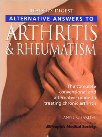 Alternative Answers to Arthritis & Rheumatism Health, Nutrition & Fitness