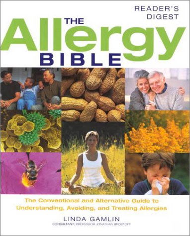 The Allergy Bible: The Conventional and Alternative Guide to Understanding, Avoiding, and Treating Allergies Health, Nutrition & Fitness
