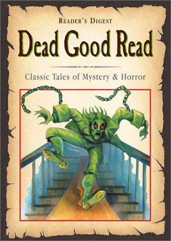 Dead Good Read: 21 Classic Tales of Mystery & Horror Novels & Short Stories