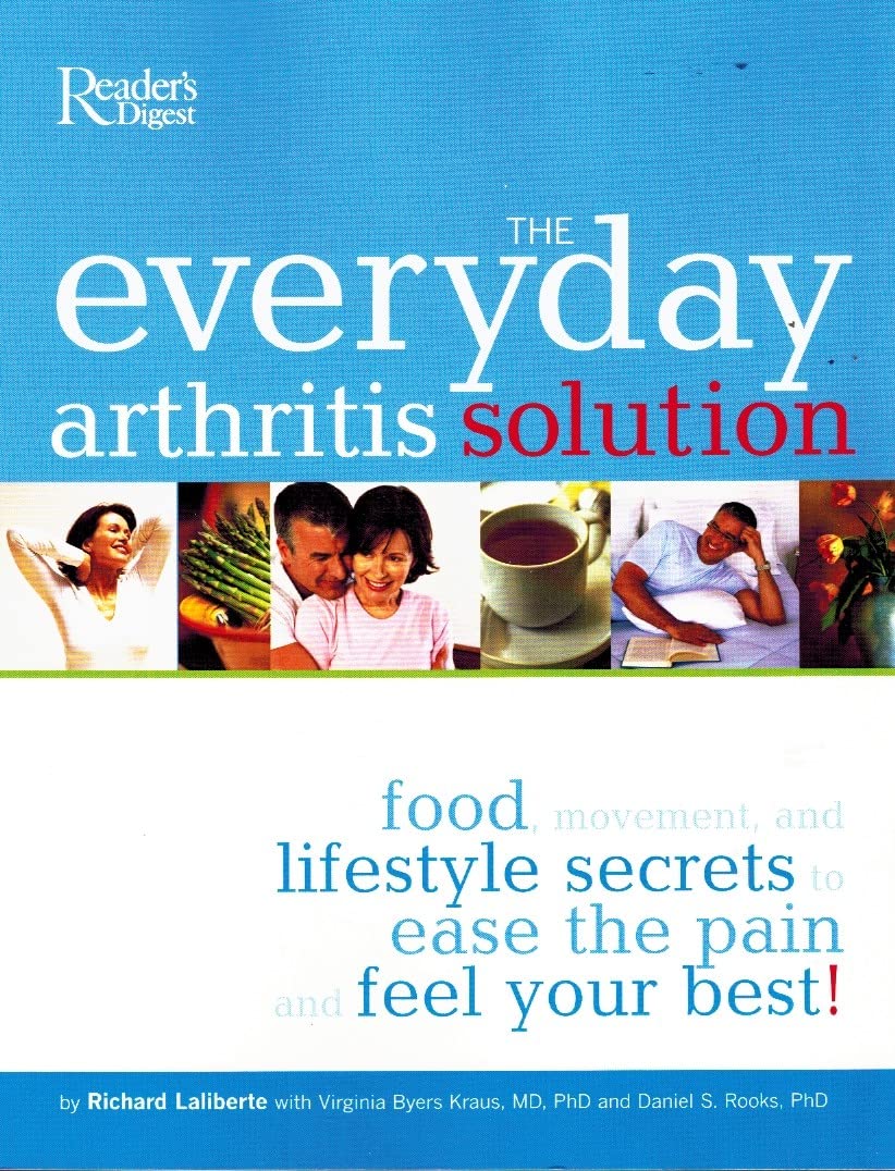 Everyday Arthritis Solution: Food, Movement, and Lifestyle Secrets to Ease the Pain and Feel Your Best Health, Nutrition & Fitness