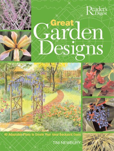 Great Garden Designs: 40 Adaptable Plans To Create Your Ideal Backyard Oasis Garden & Plants
