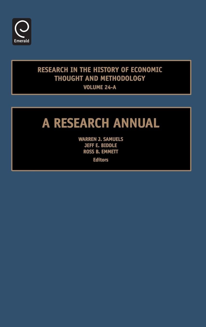 Research in the History of Economic Thought and Methodology: A Research Manual (RESEARCH IN THE HISTORY OF ECONOMIC THOUGHT AND METHODOLOGY, 24-A) Business, Finance & Career
