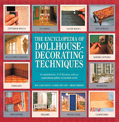 The Encyclopedia of Dollhouse Decorating Techniques (Encyclopedia of Art) Hobbies & Crafts