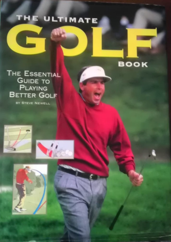 The Ultimate Golf Book: The Essential Guide to Playing Better Golf Leisure & Fun