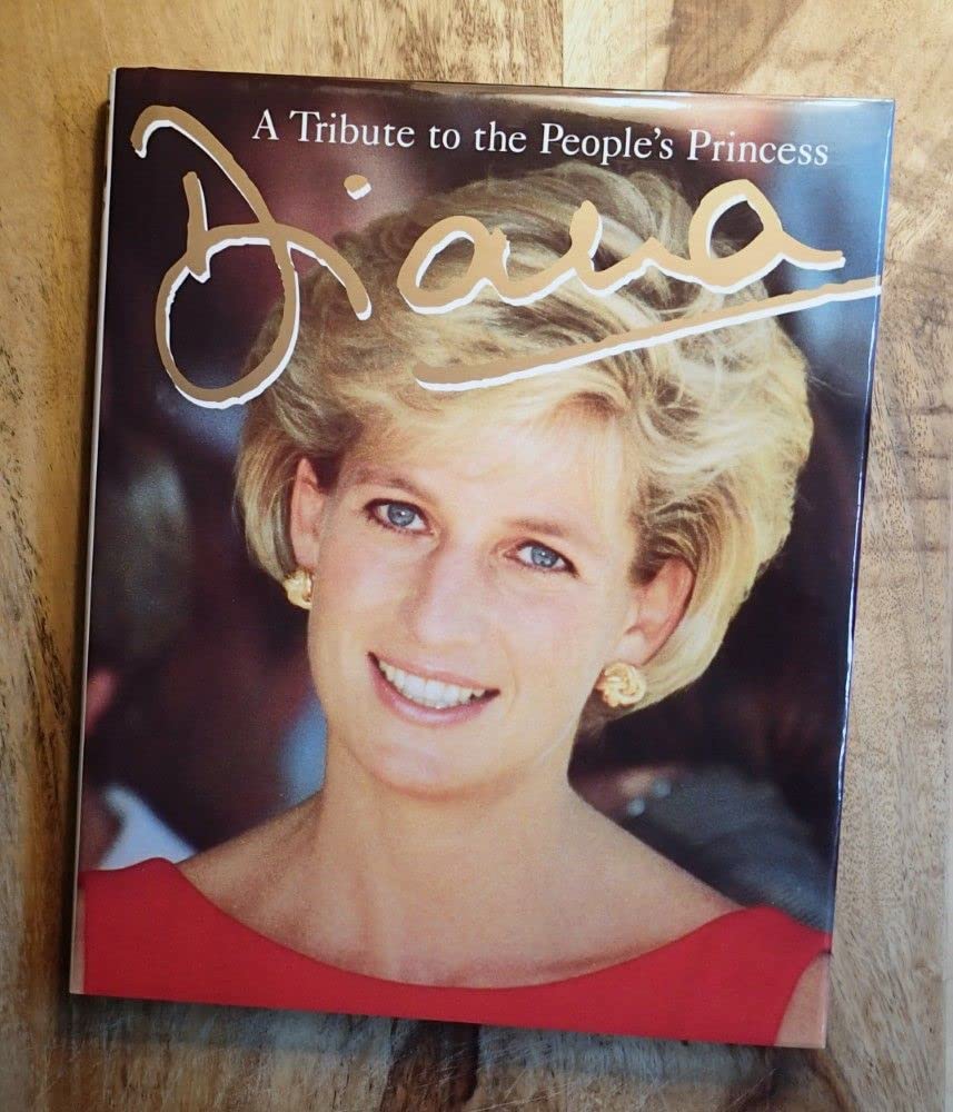 Diana: A Tribute to the People's Princess Biographies & Memoirs