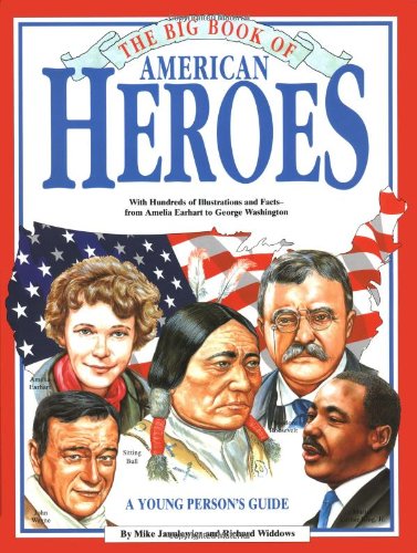 The Big Book of American Heroes: A Young Person's Guide Non-fiction