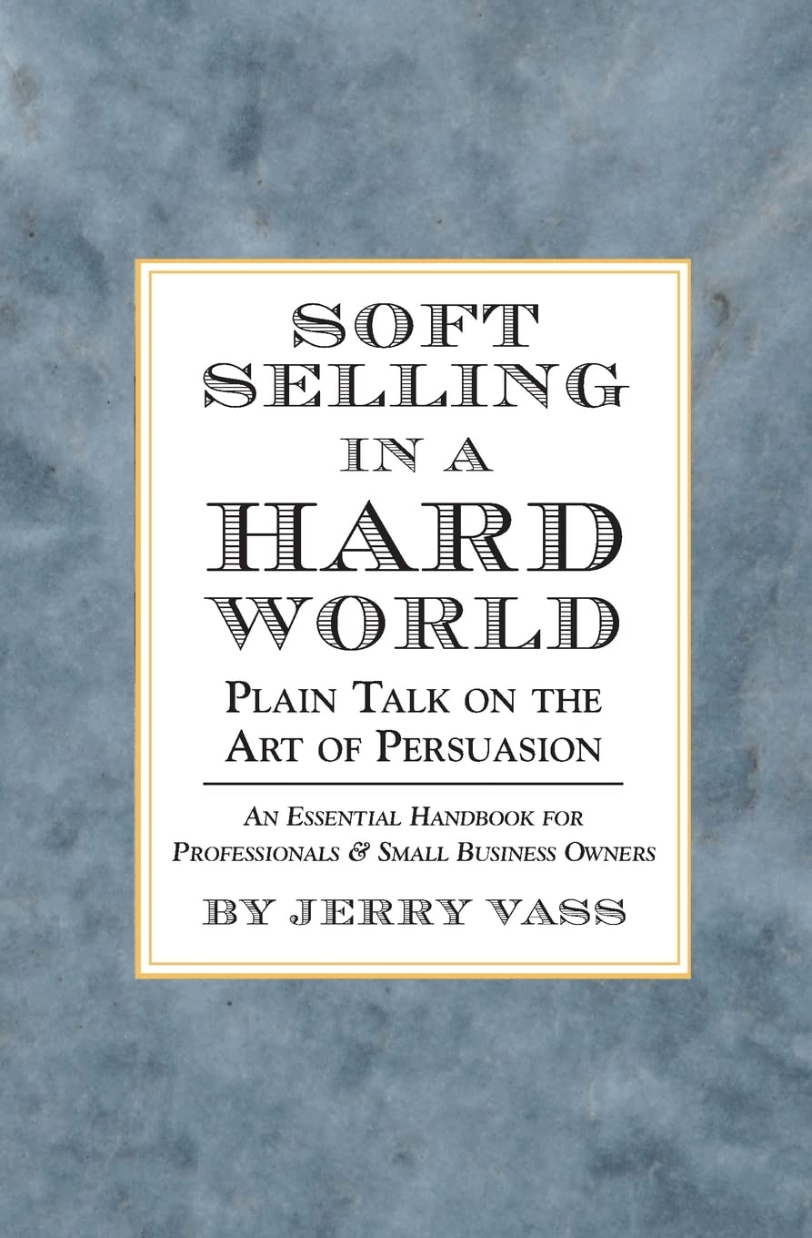 Product Image: Soft Selling in a Hard World