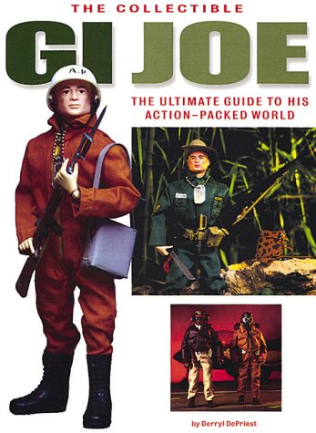 Collectible Gi Joe: An Official Guide to His Action-Packed World: The Ultimate Guide to His Action-packed World Hobbies & Crafts