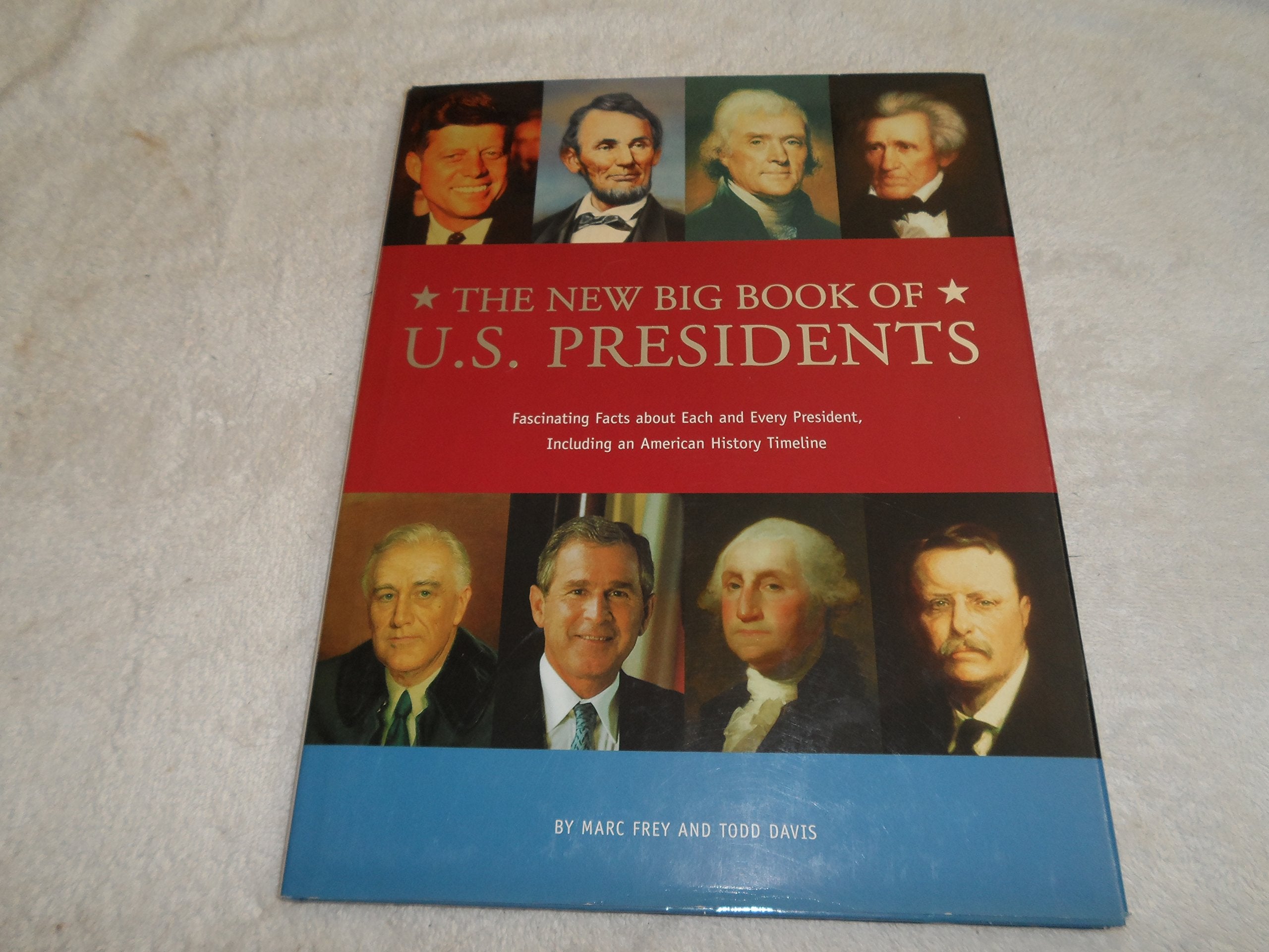 The New Big Book of U.S. Presidents Reference Books