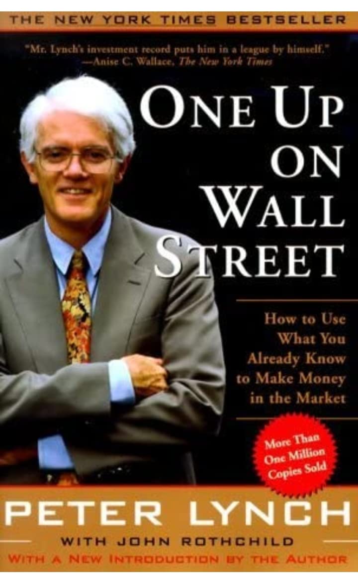 One Up On Wall Street: How To Use What You Already Know To Make Money In The Market Business, Finance & Career