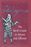 Shakespeare: The Bard's Guide To Abuses And Affronts (Miniature Editions) Drama