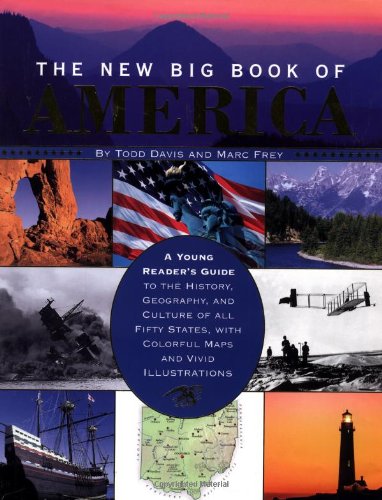 The New Big Book of America: A Young Readers Guide to the History Geography Etc book