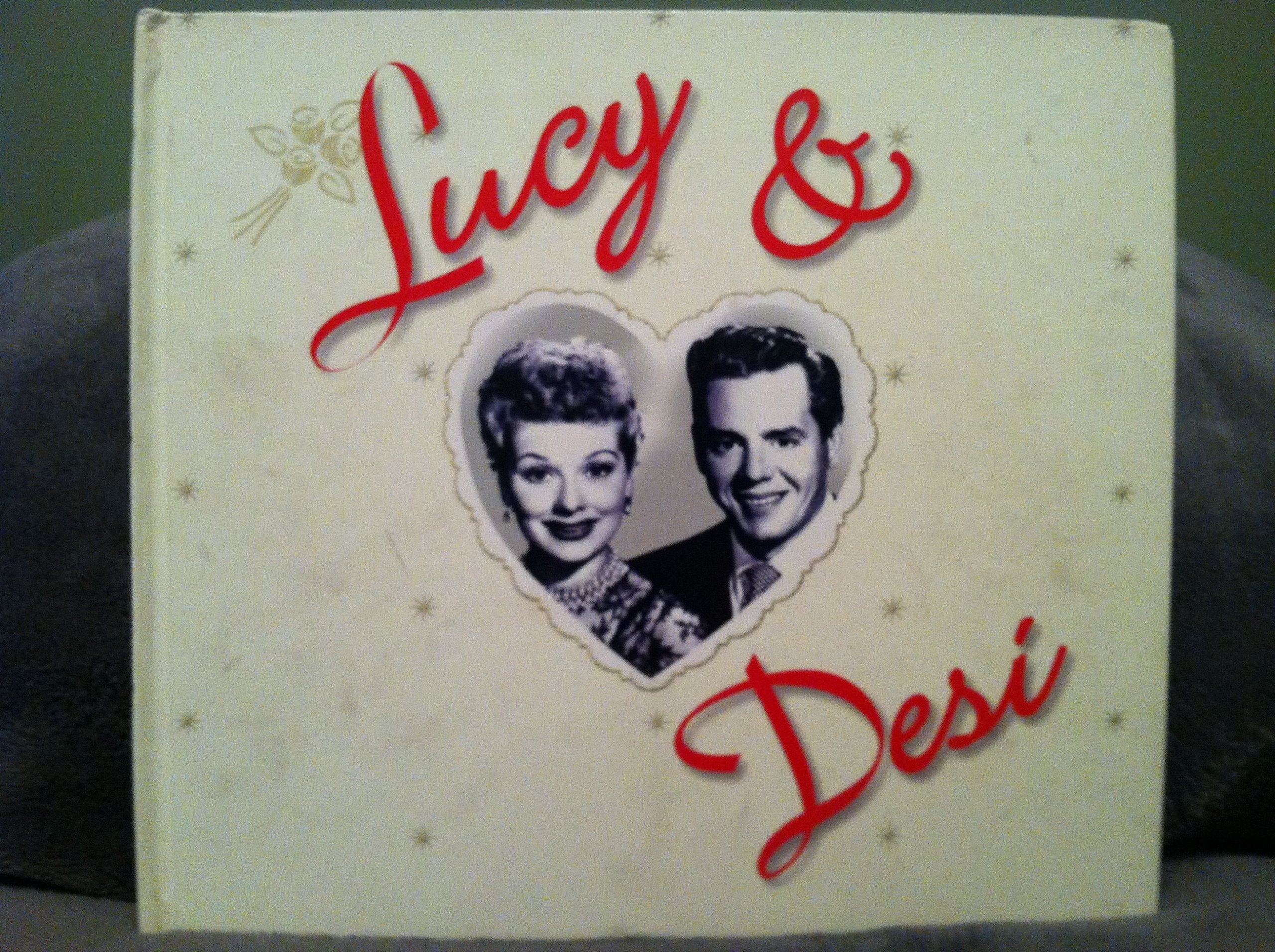 Lucy & Desi: The Real Life Scrapbook of America's Favorite TV Couple book