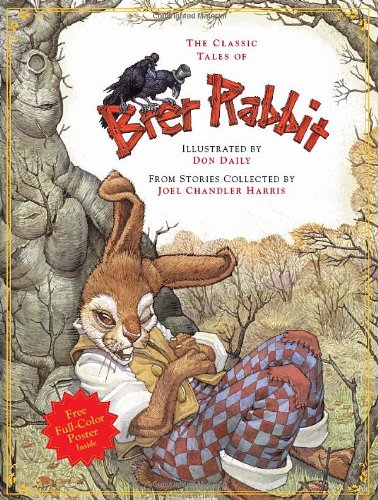 Classic Tales of Brer Rabbit Fairy Tales & Legends