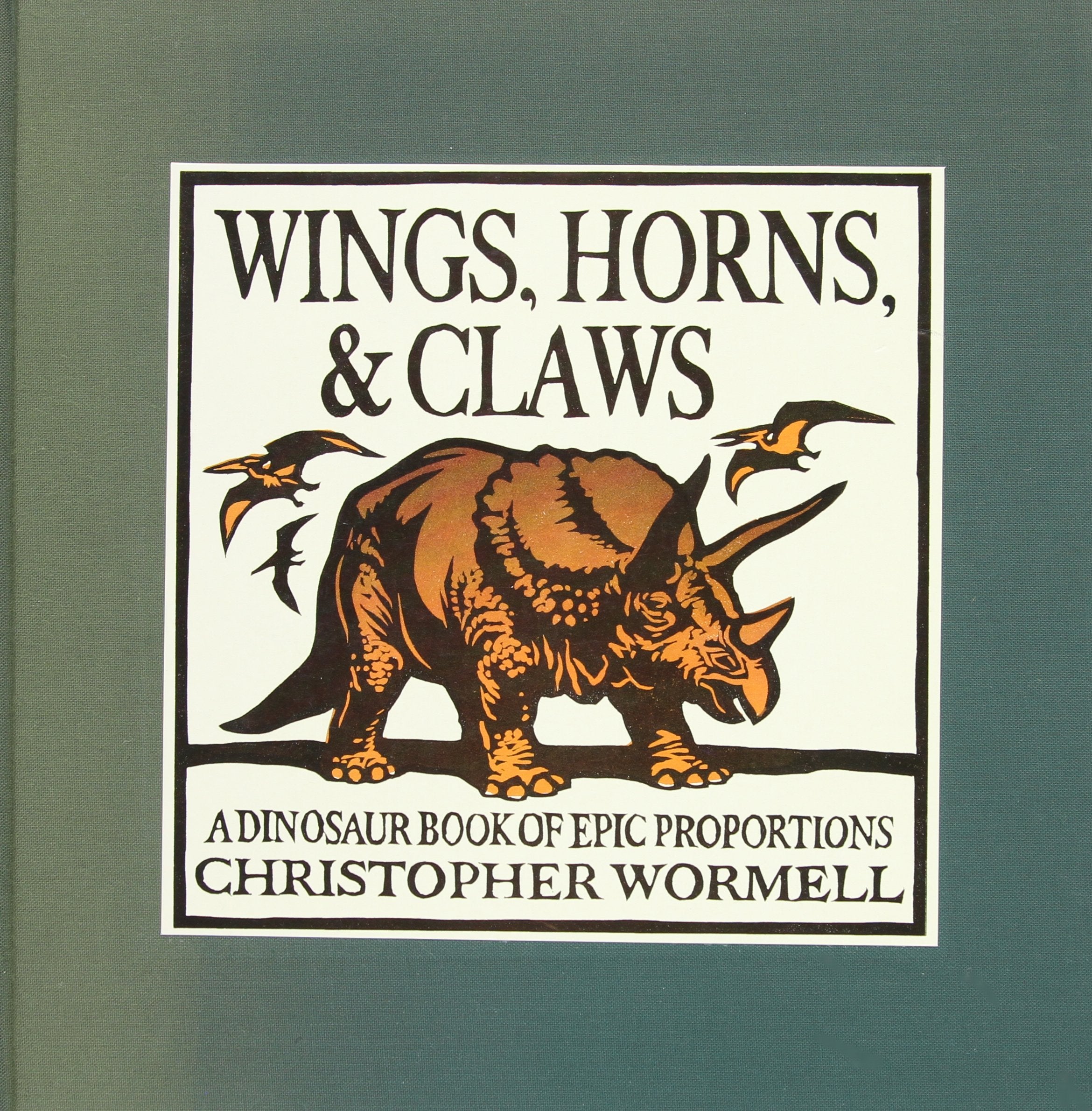Wings, Horns, and Claws: A Dinosaur Book of Epic Proportions Non-fiction