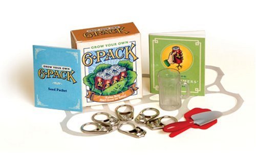 Grow Your Own Six-Pack: 'Cause Beer Don't Grow on Trees! Humour & Satire