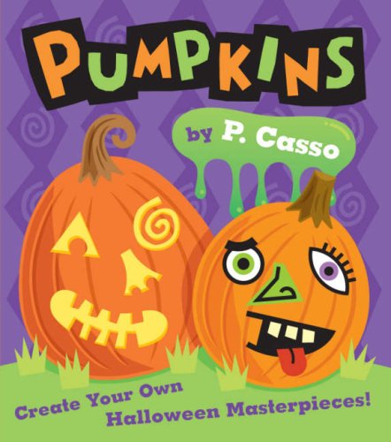 Pumpkins by P. Casso: Create Your Own Halloween Masterpieces Hobbies & Crafts