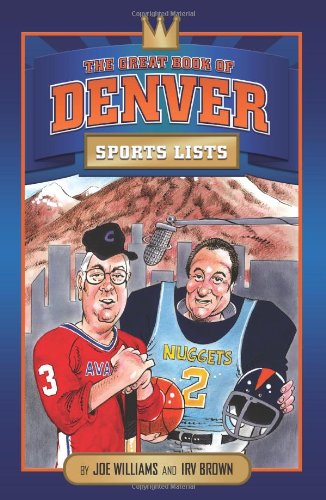 The Great Book of Denver Sports Lists (Great City Sports List) Leisure & Fun