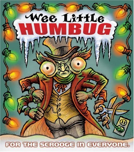 Wee Little Humbug: For the Scrooge in Everyone (Mini Kit) Humour & Satire