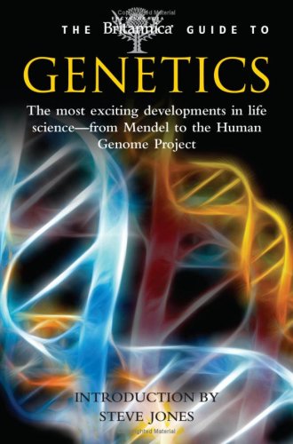 The Britannica Guide to Genetics book