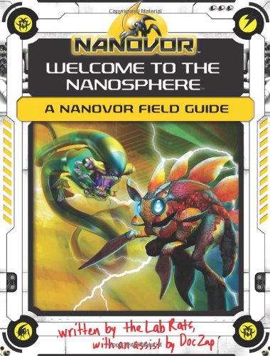 Nanovor: Welcome to the Nanosphere: A Nanovor Field Guide Novels & Short Stories