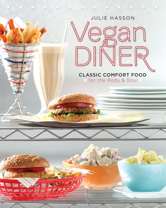 Vegan Diner: Classic Comfort Food for the Body and Soul Leisure, Home & Garden