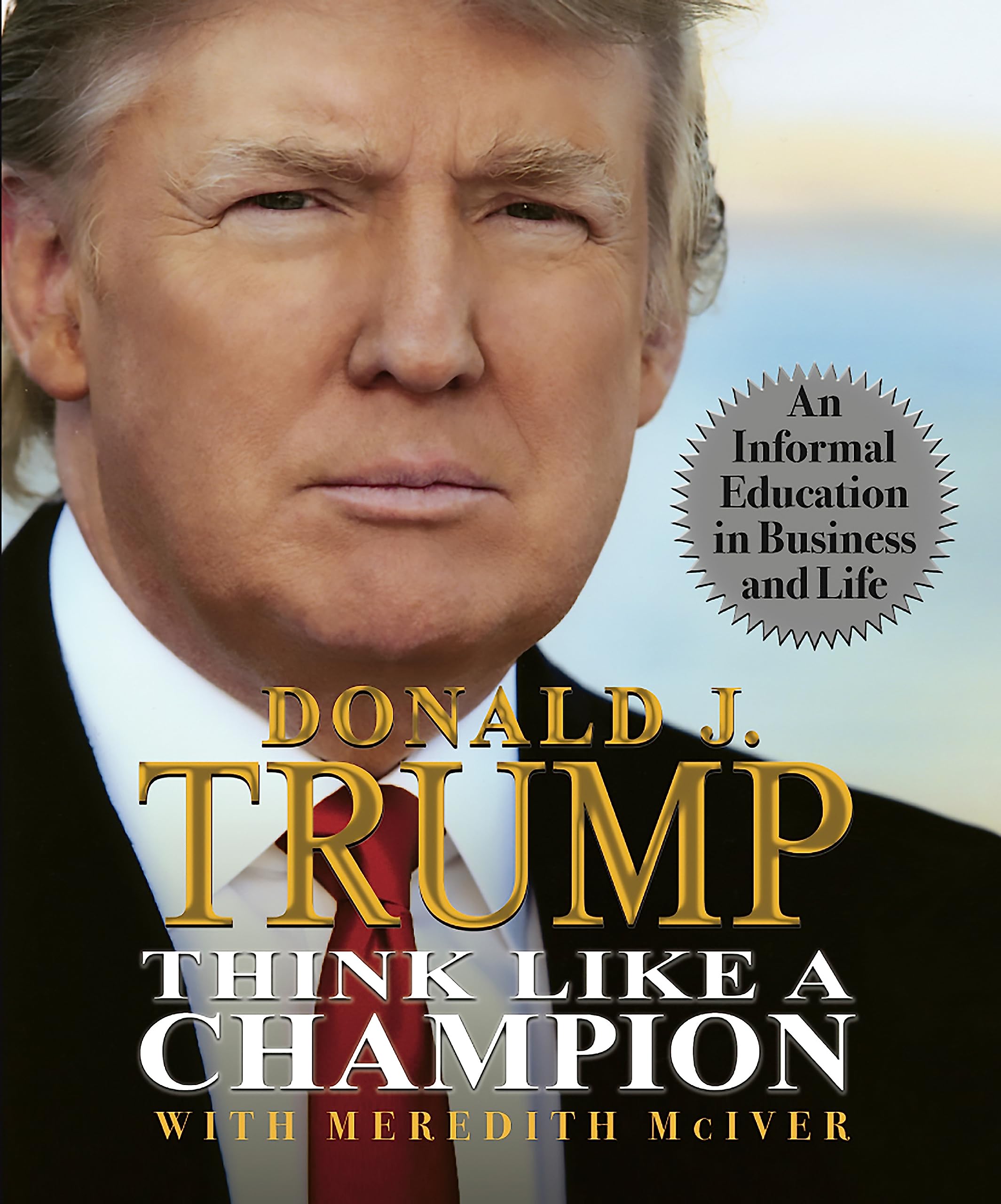 Think Like a Champion: An Informal Education in Business and Life (RP Minis) Biographies & Memoirs