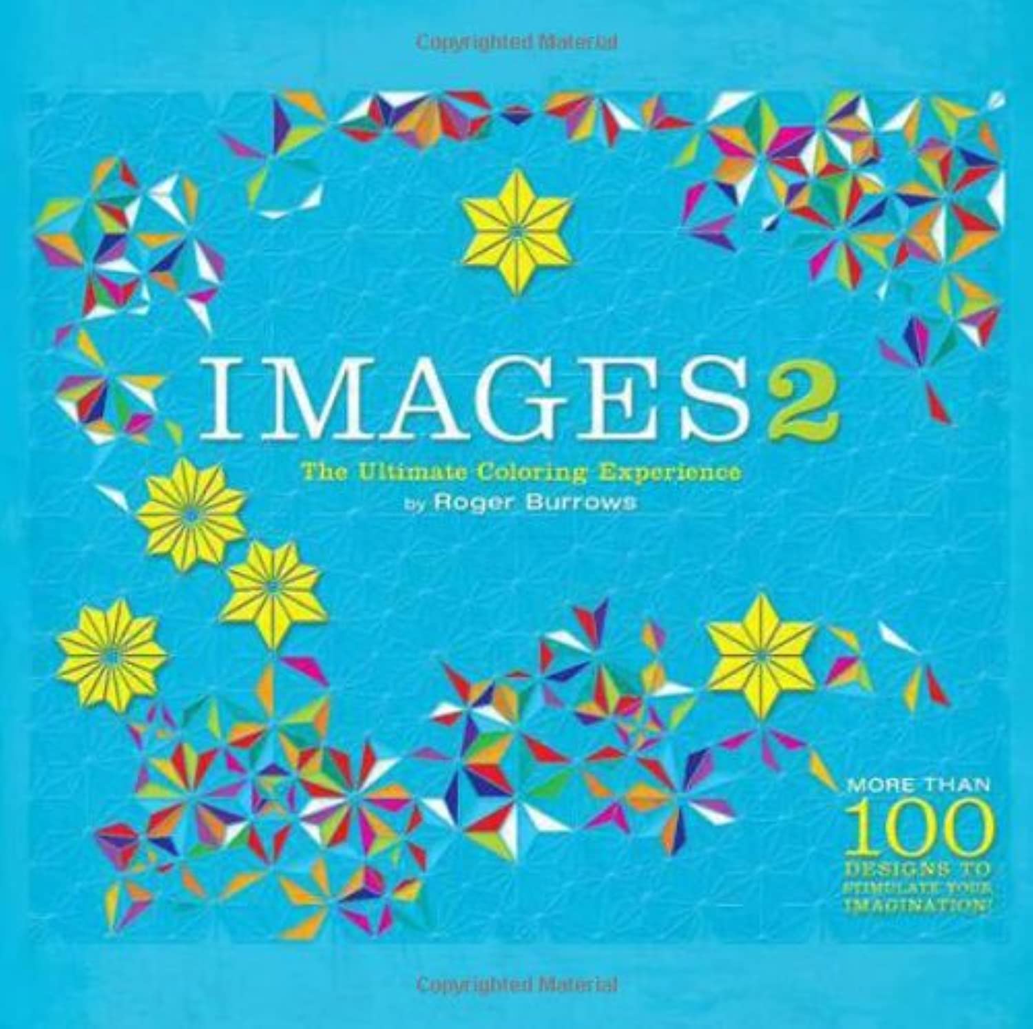 Images 2: The Ultimate Coloring Experience (Images: The Ultimate Coloring Experience) Non-fiction