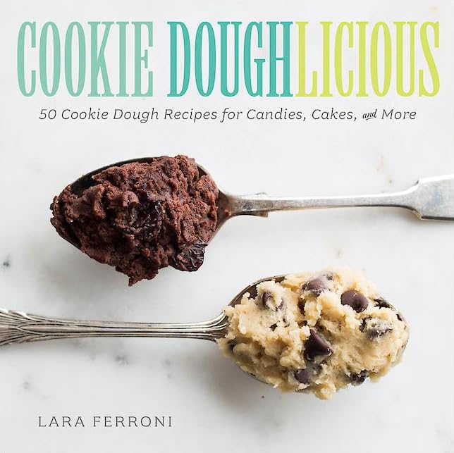 Cookie Doughlicious: 50 Cookie Dough Recipes for Candies, Cakes, and More Leisure, Home & Garden