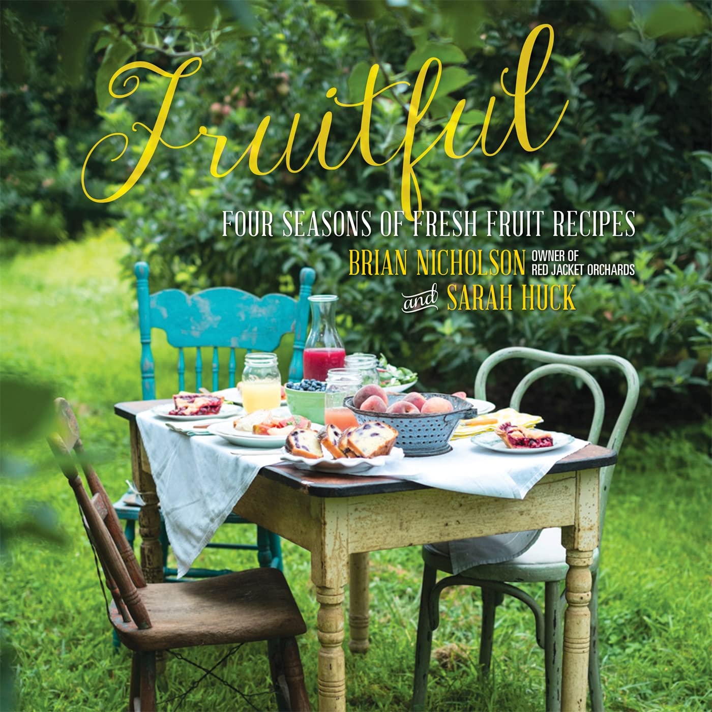 Fruitful: Four Seasons of Fresh Fruit Recipes Leisure, Home & Garden