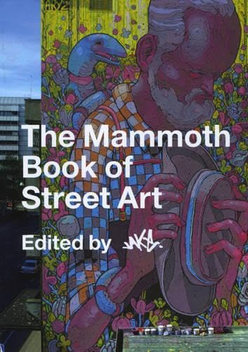 The Mammoth Book of Street Art Manga