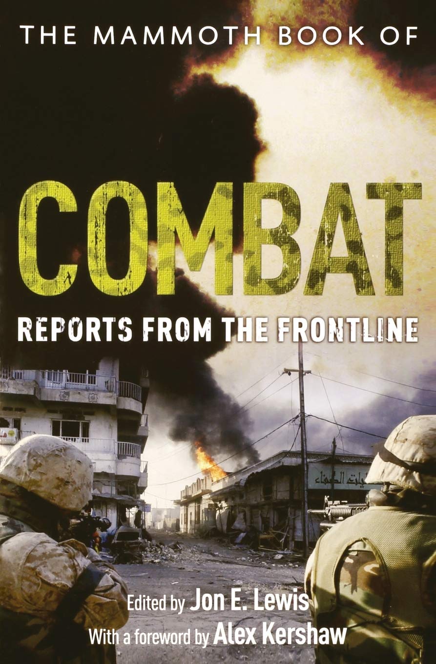 The Mammoth Book of Combat: Reports from the Frontline (Mammoth Books) Contemporary literature