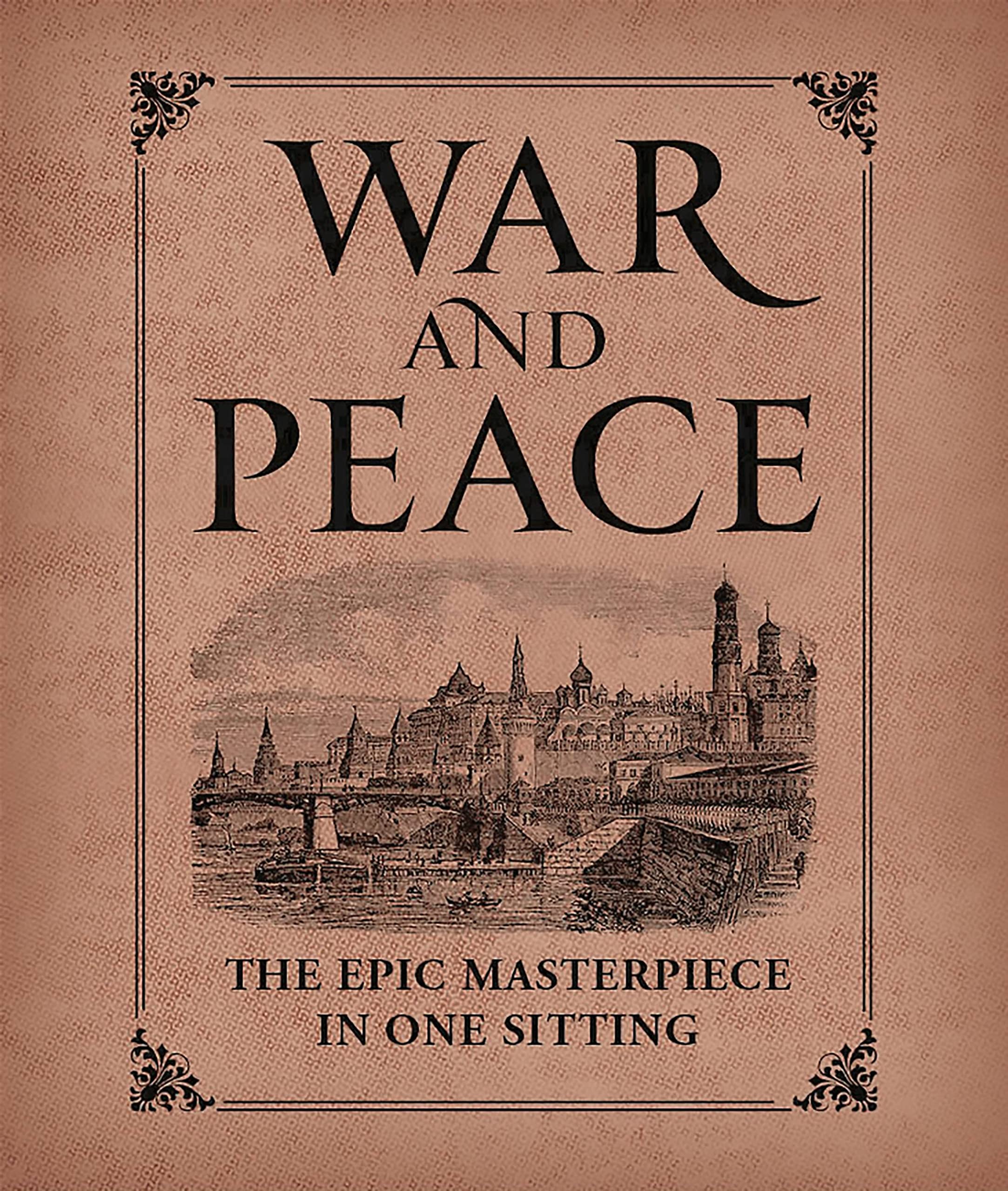War and Peace: The Epic Masterpiece in One Sitting (RP Minis) Classics