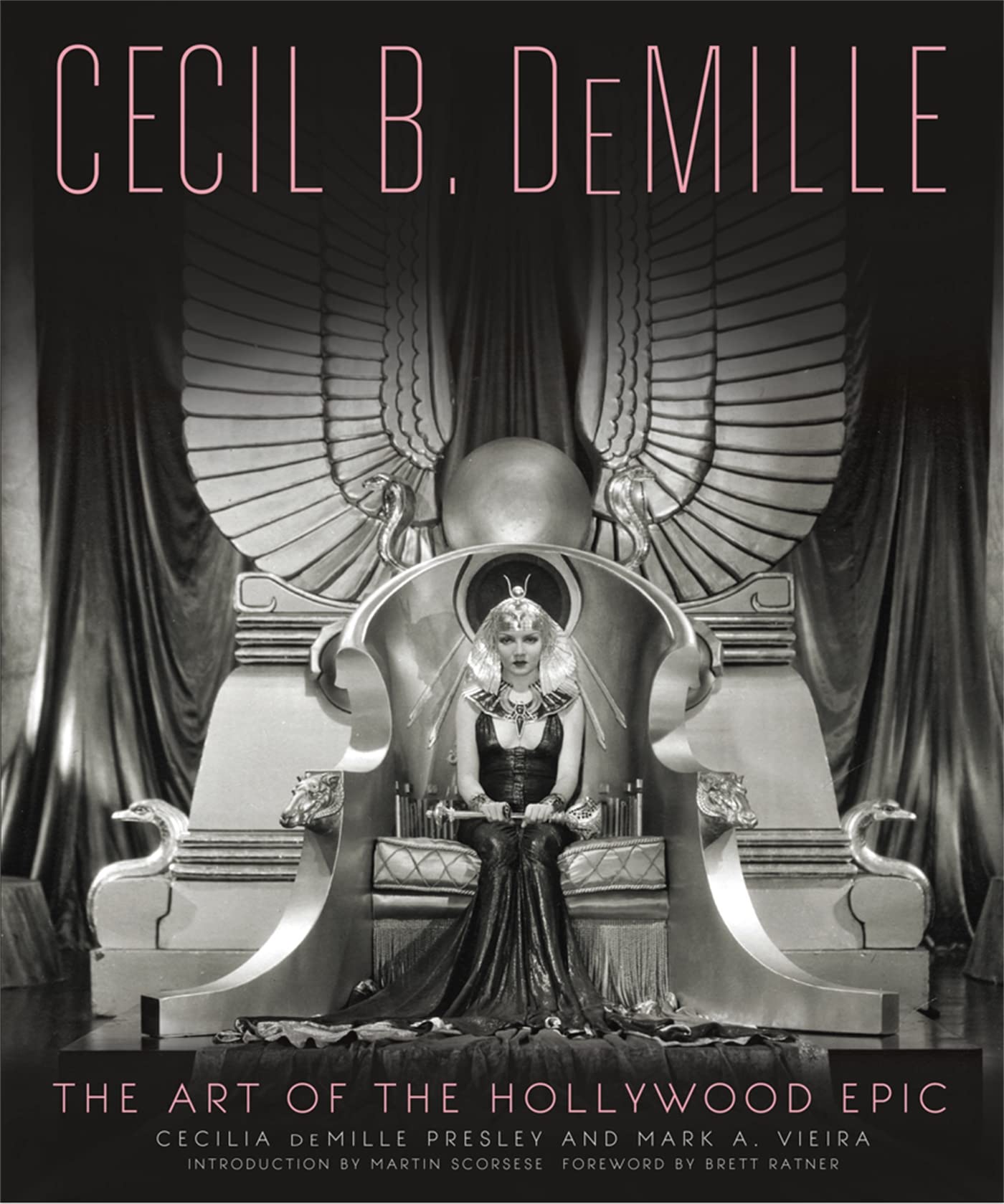 Cecil B. DeMille: The Art of the Hollywood Epic Art & Literature