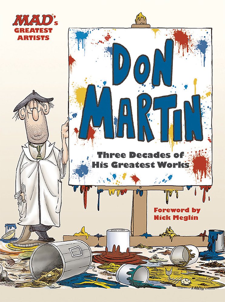 MAD's Greatest Artists: Don Martin: Three Decades of His Greatest Works Contemporary literature