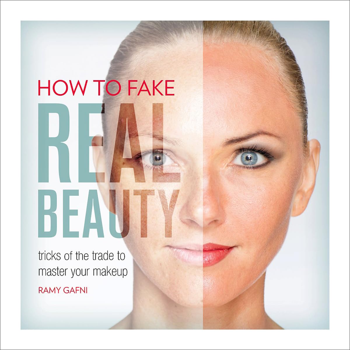 How to Fake Real Beauty Film, Art & Culture