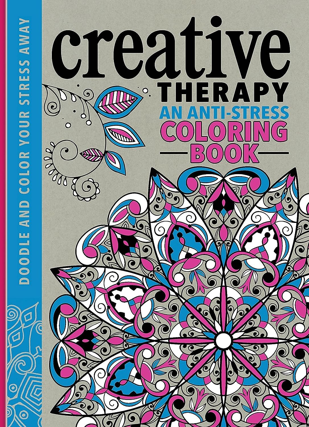 Creative Therapy: An Anti-Stress Coloring Book Arts & Music