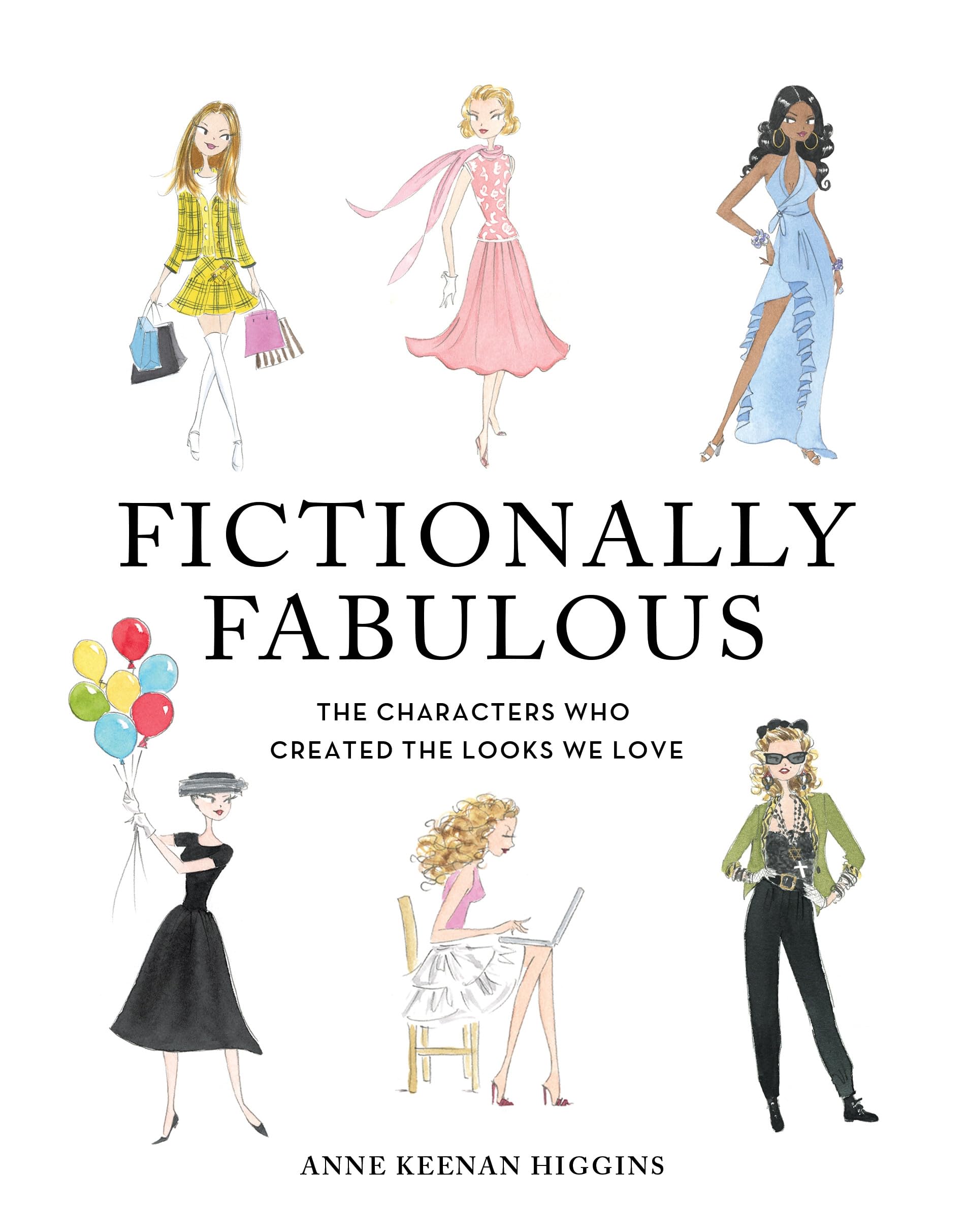 Fictionally Fabulous: The Characters Who Created the Looks We Love Books