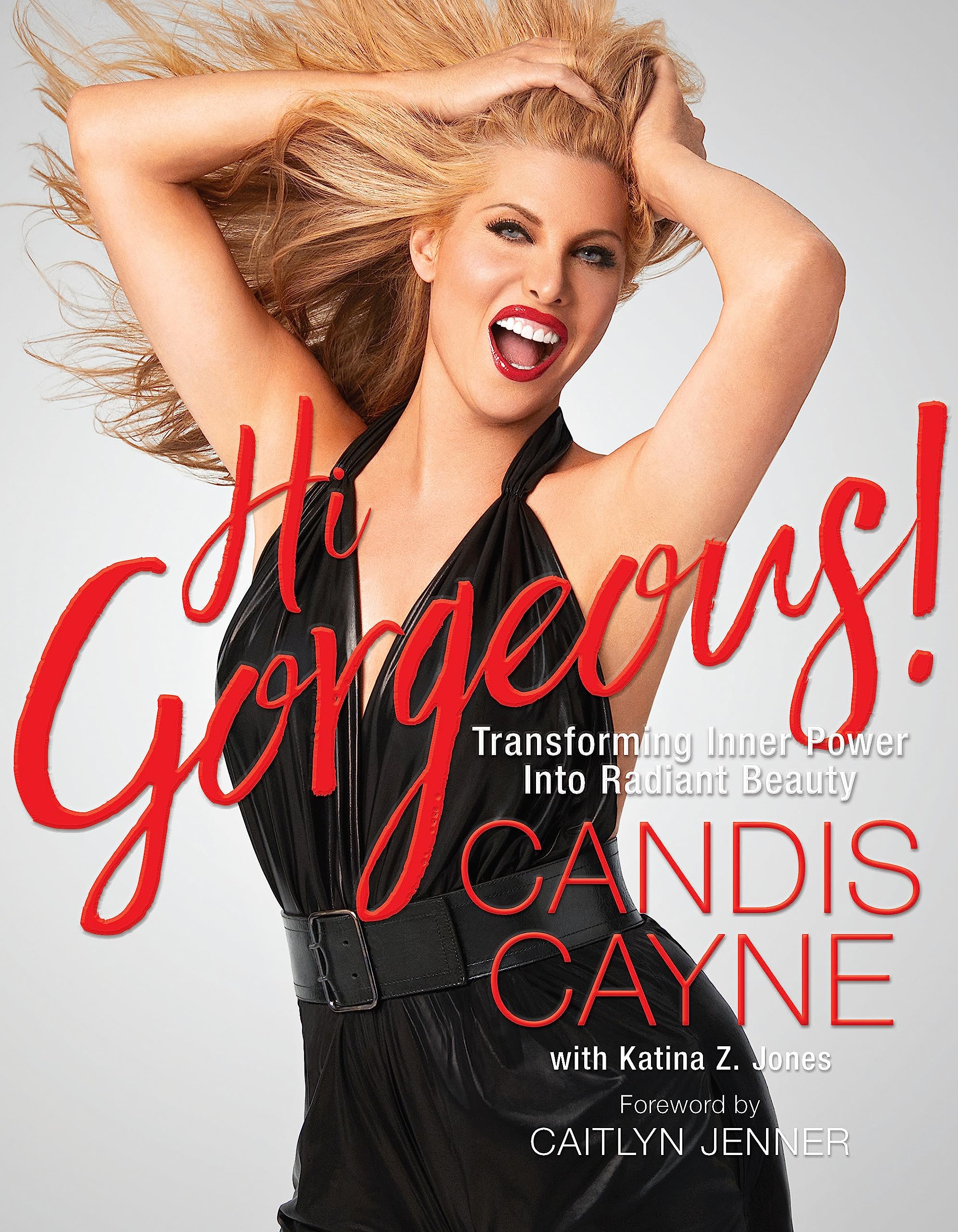 Hi Gorgeous!: Transforming Inner Power into Radiant Beauty Social Sciences
