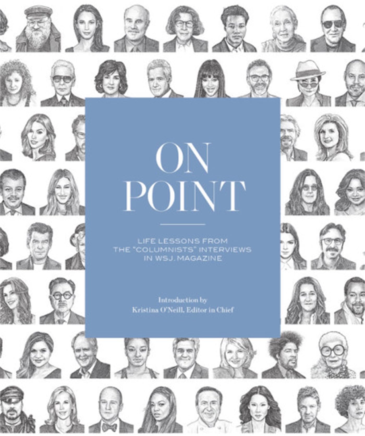 On Point: Life Lessons from the "Columnists" Interviews in WSJ. Magazine Business, Finance & Career