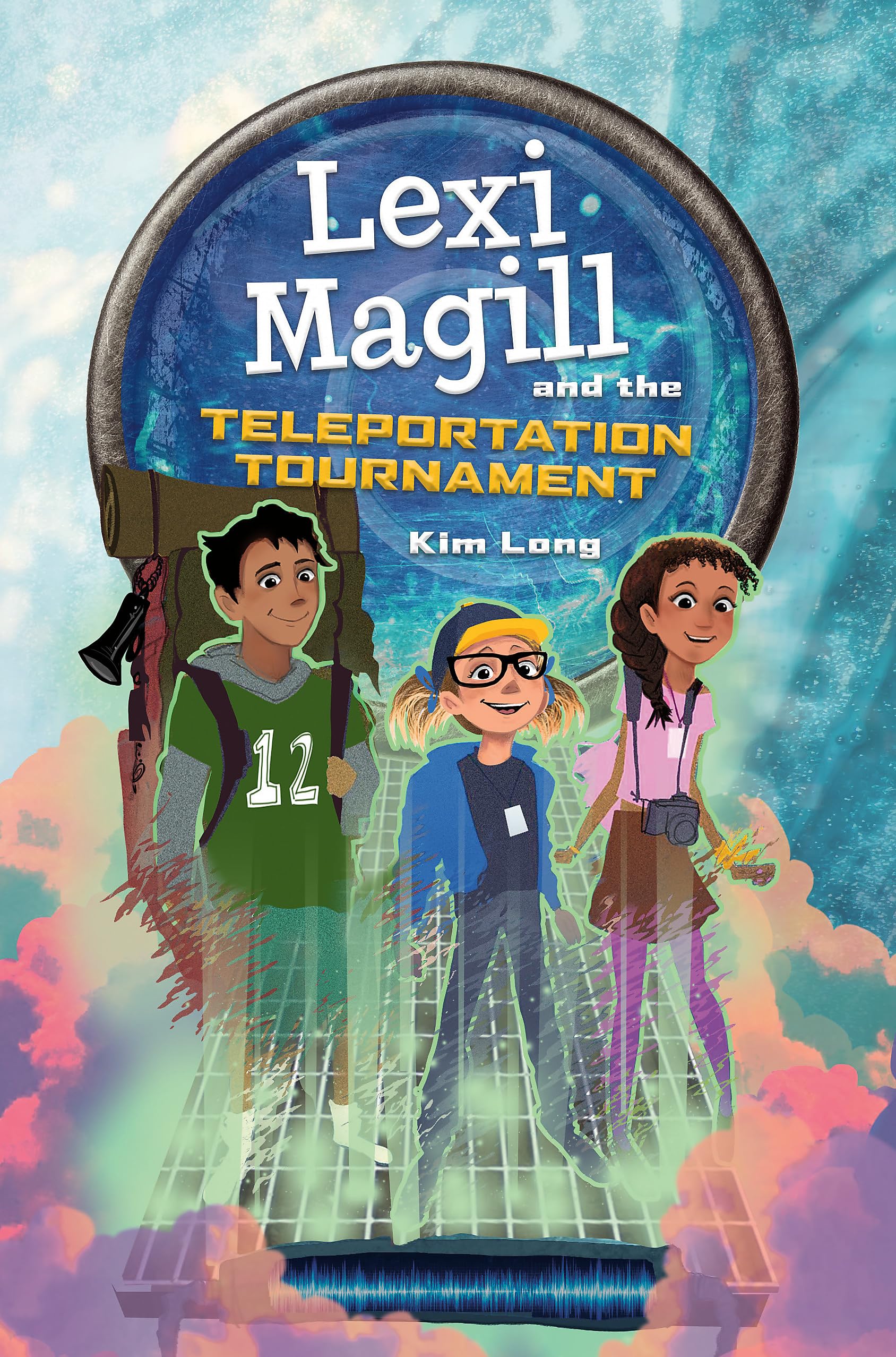 Lexi Magill and the Teleportation Tournament book