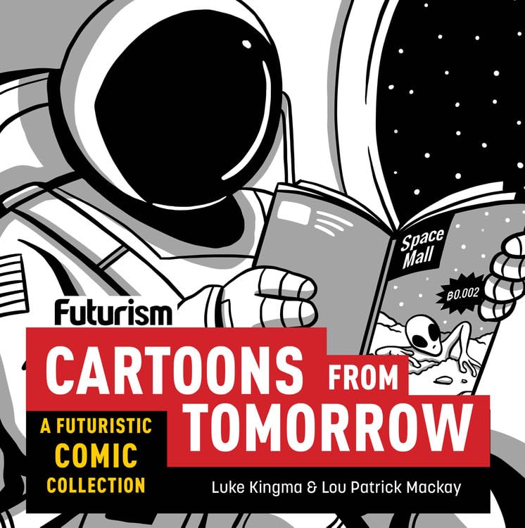 Futurism: Cartoons from Tomorrow: A Futuristic Comic Collection Humour & Satire