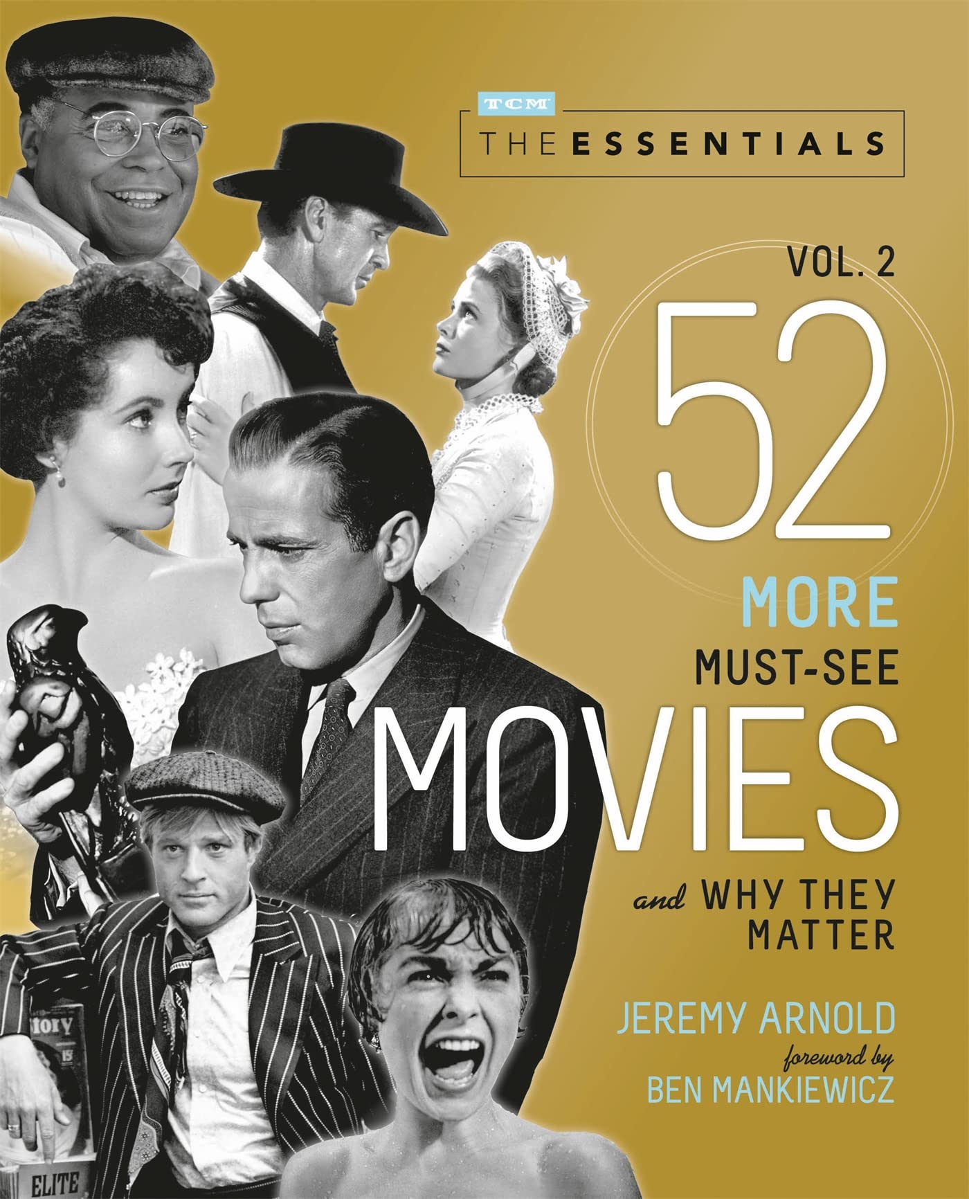 The Essentials Vol. 2: 52 More Must-See Movies and Why They Matter (Turner Classic Movies, Band 2) Social Sciences