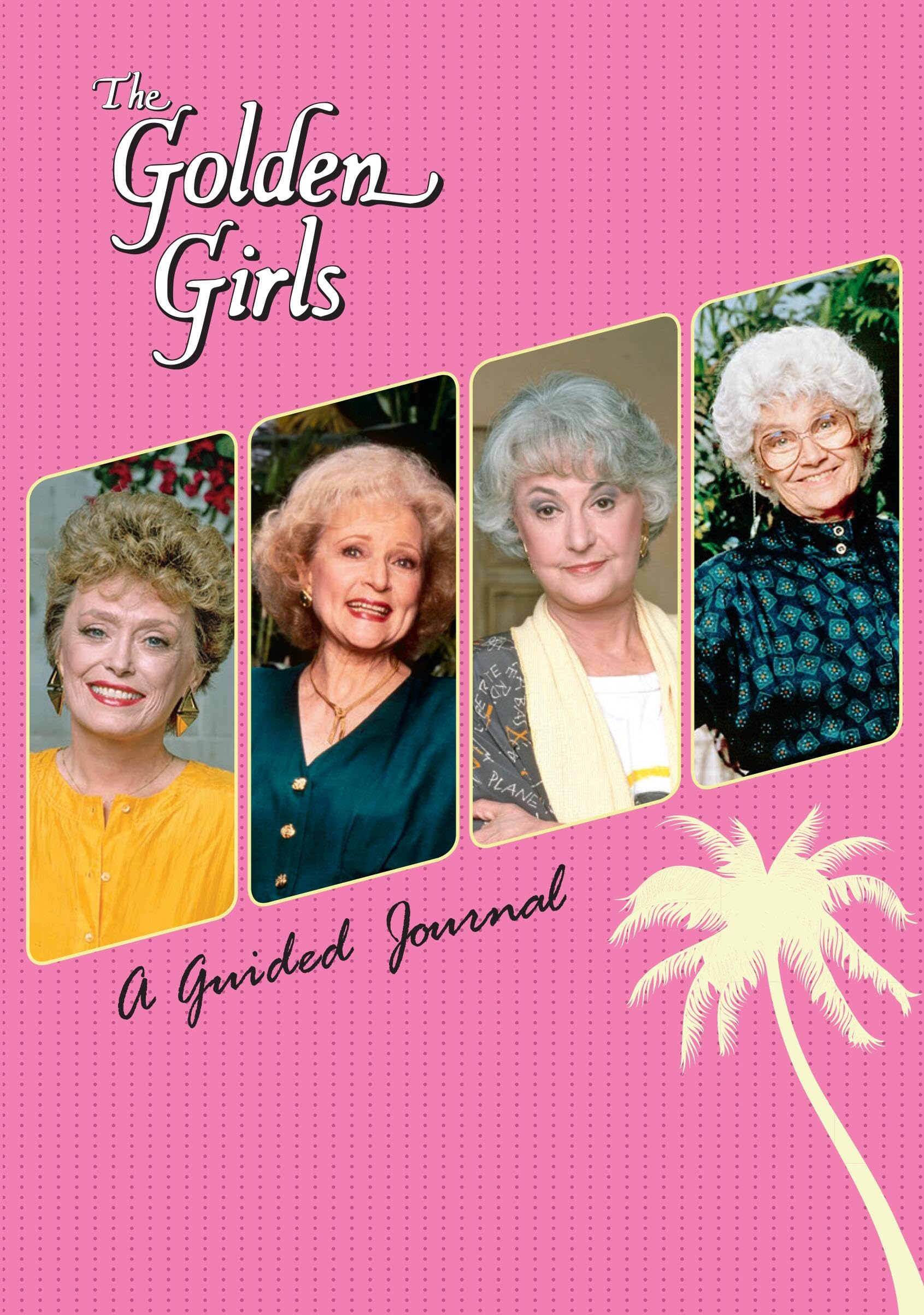 The Golden Girls: A Guided Journal book