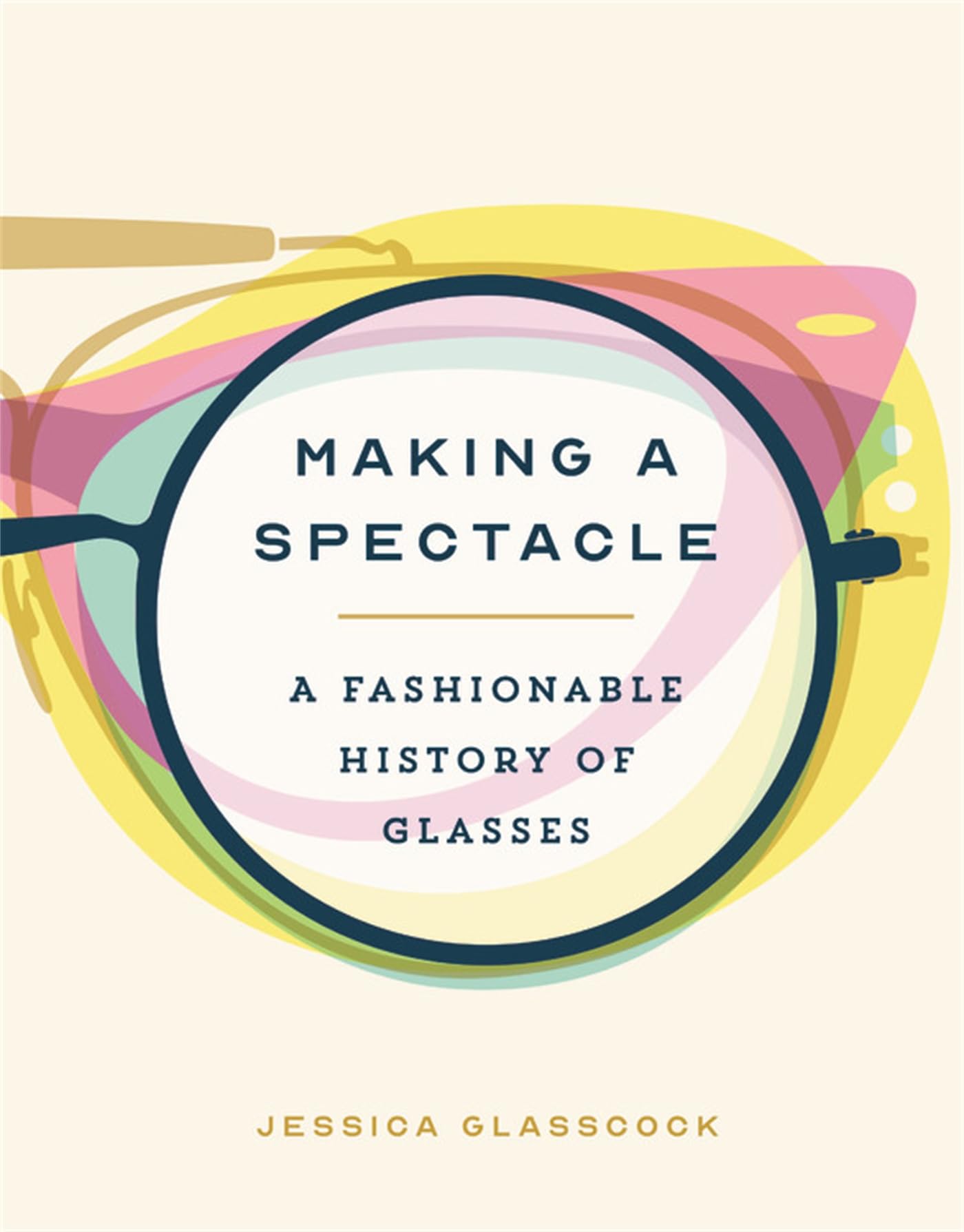 Making a Spectacle: A Fashionable History of Glasses Film, Art & Culture