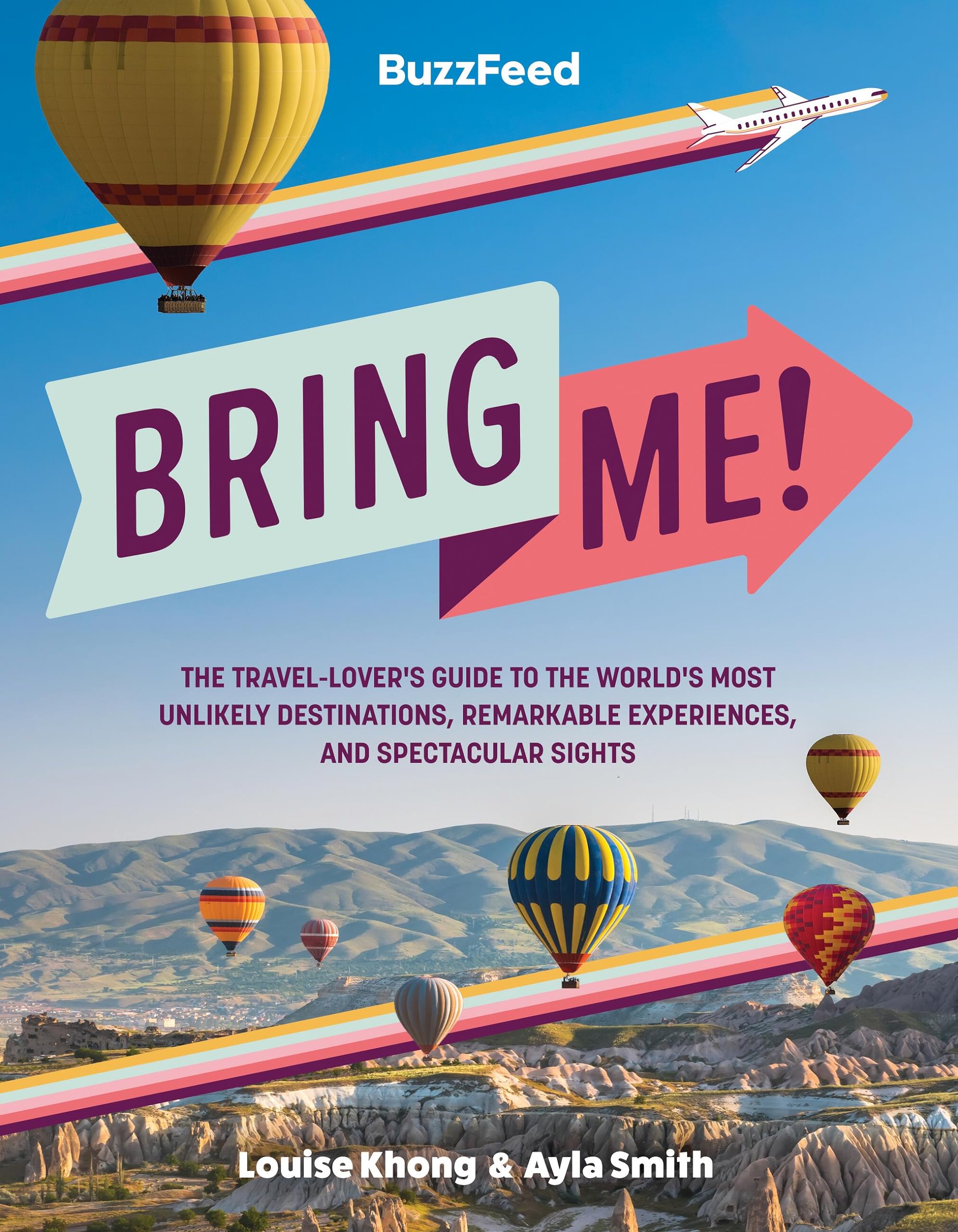 BuzzFeed: Bring Me!: The Travel-Lover’s Guide to the World’s Most Unlikely Destinations, Remarkable Experiences, and Spectacular Sights Leisure, Home & Garden