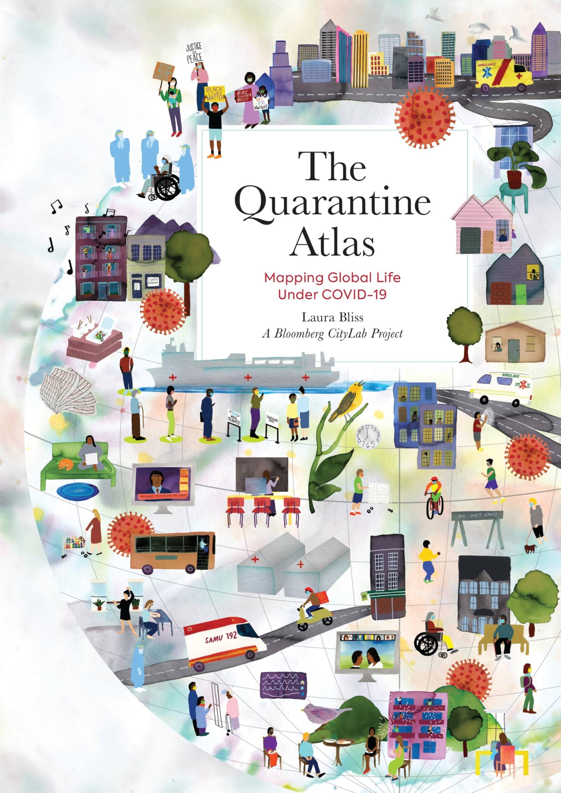 The Quarantine Atlas: Mapping Global Life Under COVID-19 Books