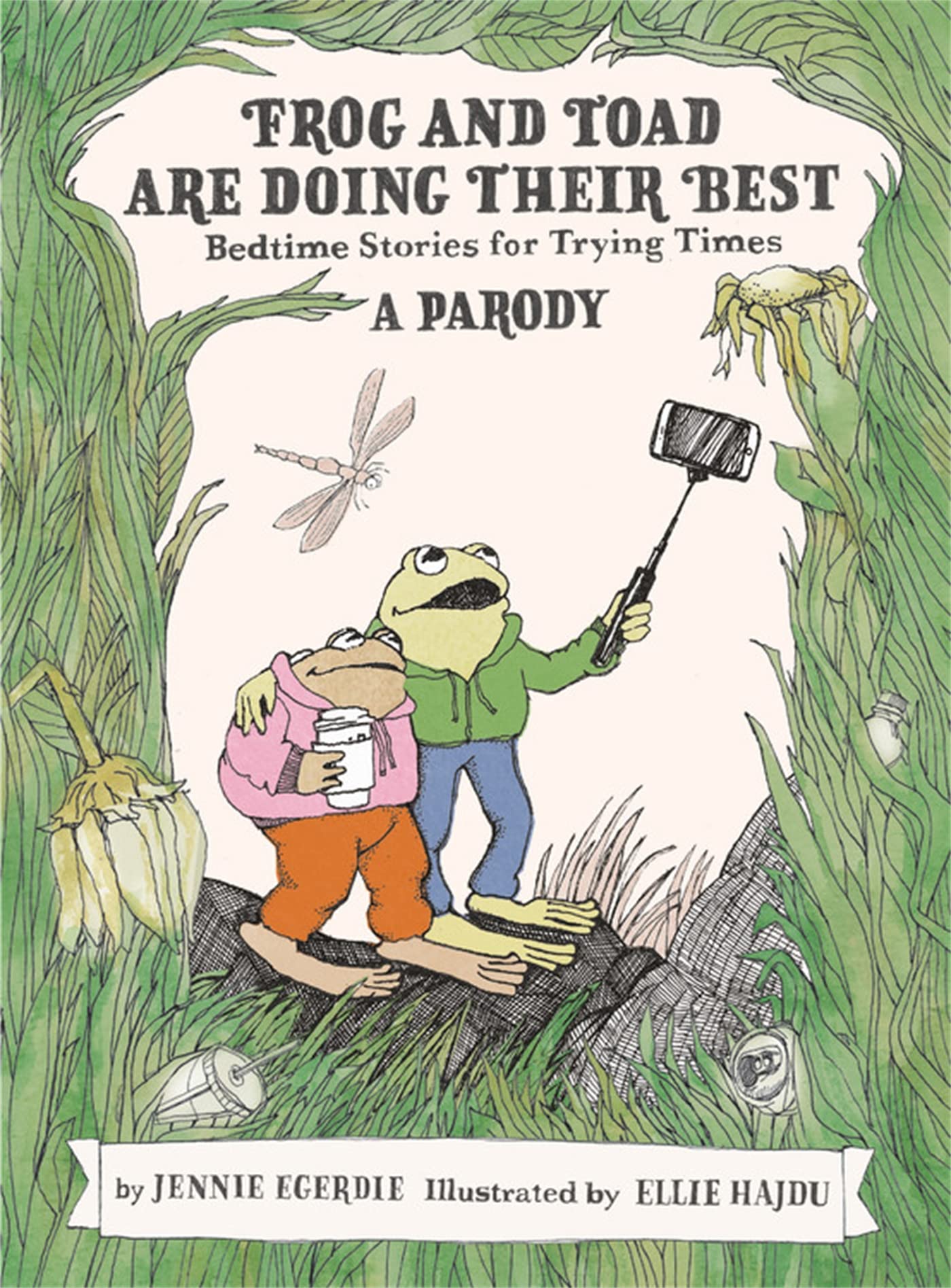 Frog and Toad are Doing Their Best : Bedtime Stories for Trying Times Humour & Satire