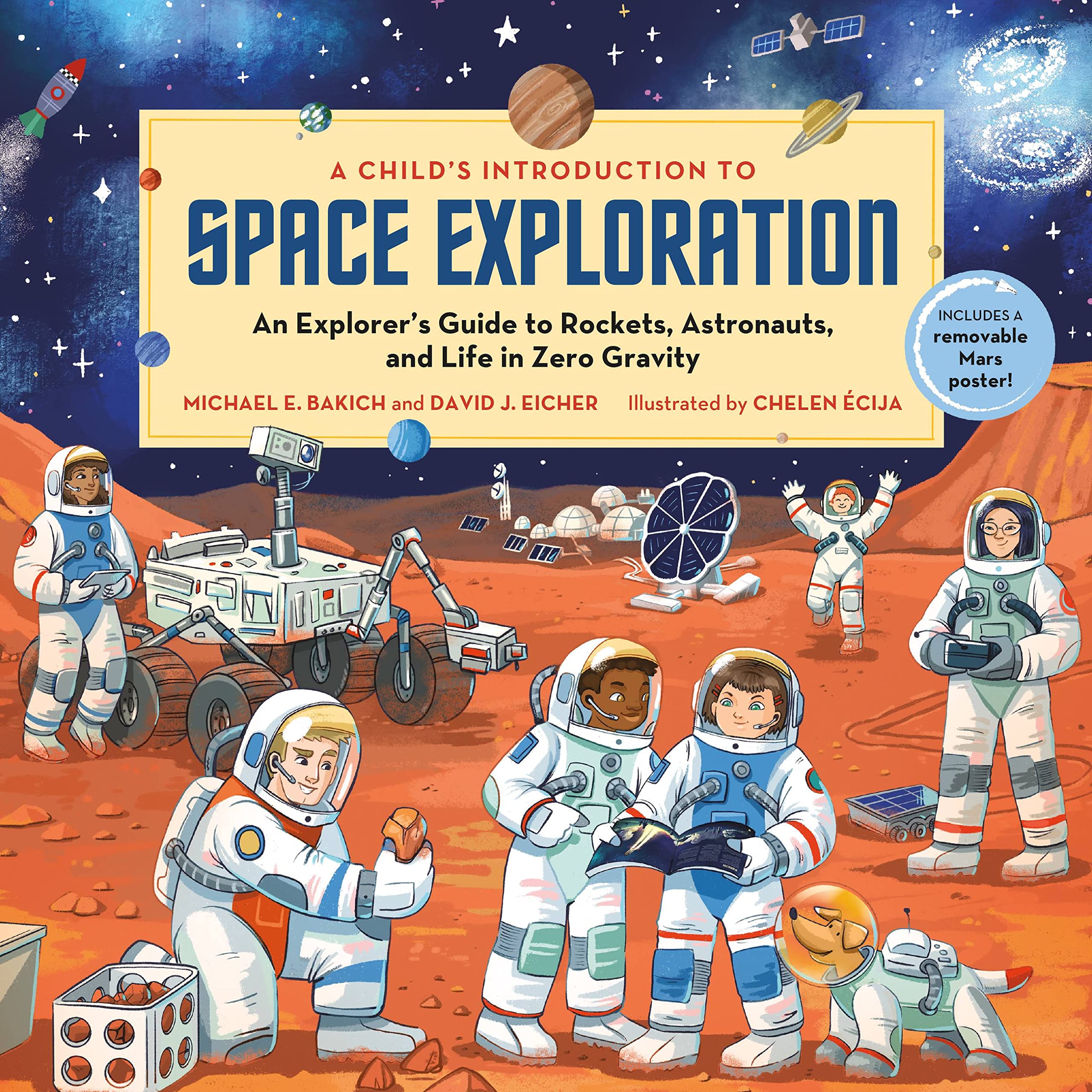 A Child's Introduction to Space Exploration: An Explorer’s Guide to Rockets, Astronauts, and Life in Zero Gravity (A Child's Introduction Series) Natural Sciences